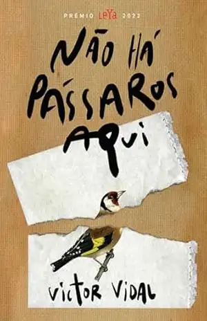 Capa do livro Não Há Pássaros Aqui - Victor Vidal