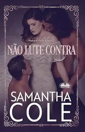 Não Lute Contra – Samantha Cole