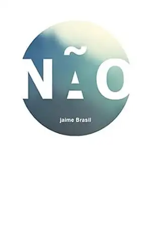 Não – Jaime Brasil Não – Jaime Brasil
