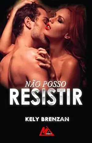 Capa do livro Não posso resistir - Kely Brenzan