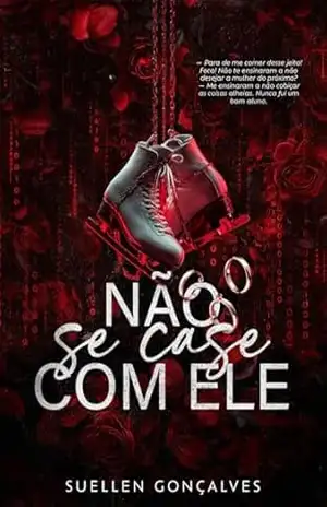 Não Se Case Com Ele, Rachel (Amor Comprometido Livro 1) – Suellen Gonçalves de Abreu Silva