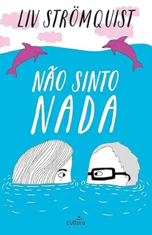 Não Sinto Nada – Liv Stromquist
