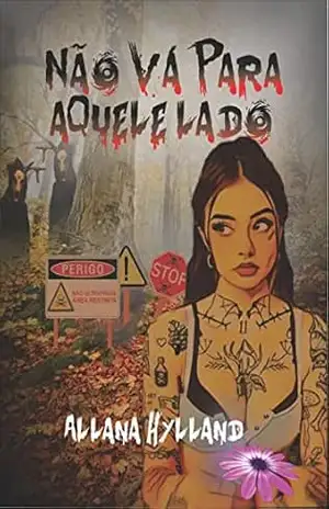 Não Vá Para Aquele Lado – Allana Hylland