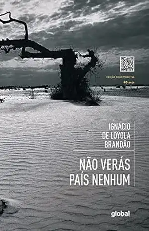 Não Veras País Nenhum: Edição Comemorativa 40 Anos – Ignacio de Loyola Brandão Não Veras País Nenhum: Edição Comemorativa 40 Anos – Ignacio de Loyola Brandão