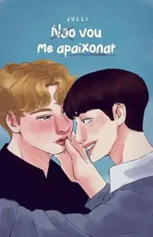 Não vou me apaixonar (Amores de verão Livro 1) – Julli Araújo