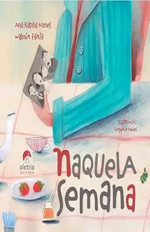 Naquela Semana – Ana Rapha Nunes