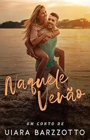 Naquele verão – Uiara Barzzotto