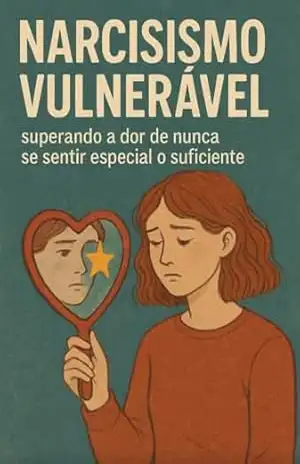 Narcisismo Vulnerável:: Superando a dor de nunca se sentir especial o suficiente – Luiz Vitor Carvalho Narcisismo Vulnerável:: Superando a dor de nunca se sentir especial o suficiente – Luiz Vitor Carvalho