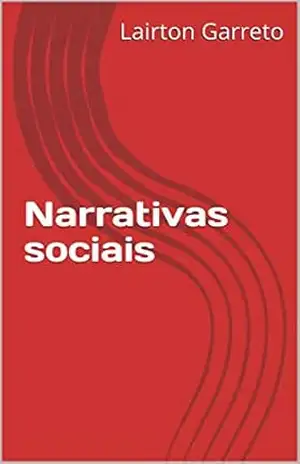 Narrativas sociais – Lairton Garreto Narrativas sociais – Lairton Garreto