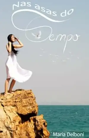 Capa do livro Nas Asas do Tempo - Maria Delboni