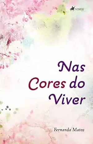 Nas cores do viver – Fernanda Matos