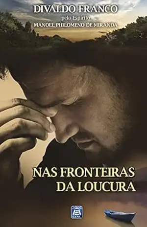 Nas Fronteiras da Loucura – Divaldo Pereira Franco