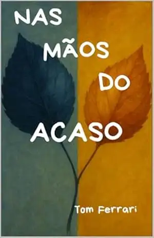 Nas mãos do acaso – Tom Ferrari