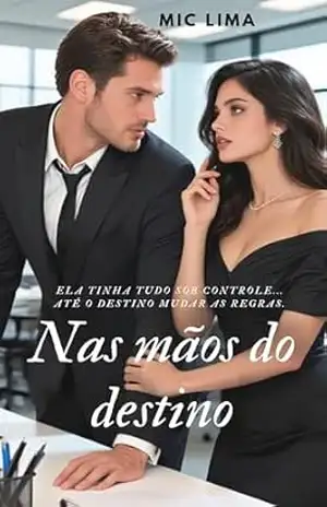 Capa do livro Nas mãos do destino - Mic Lima