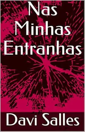 Nas Minhas Entranhas – Davi  Salles