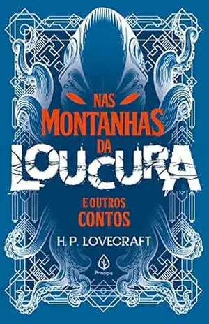 Nas montanhas da loucura e outros contos (Clássicos da literatura mundial) – H. P. Lovecraft