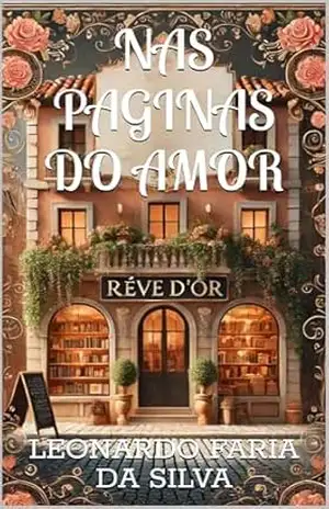Nas Paginas do Amor – Leonardo Faria Da Silva Nas Paginas do Amor – Leonardo Faria Da Silva