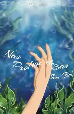 Nas profundezas sem fim – Bruna  Lira