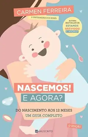Capa do livro Nascemos! E Agora? - Carmen Ferreira