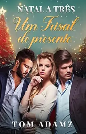 Natal A Três: Um Trisal de Presente – Tom Adamz