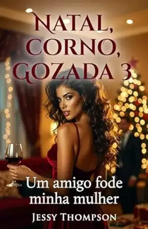 Natal, corno, gozada 3 (Natal, corno, gozada (port)) – Jessica Thompson
