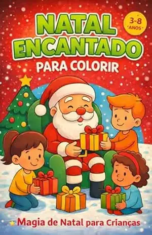Natal Encantado Para Colorir: Magia de Natal Para Crianças (Livros de colorir de Natal) – Marklaro Publicações