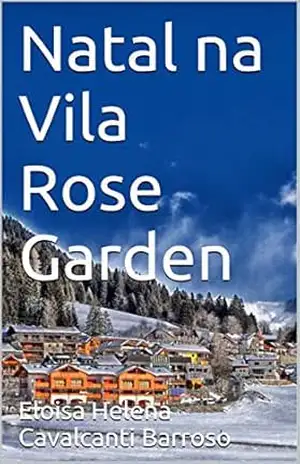 Natal na Vila Rose Garden – Eloisa Helena Cavalcanti Barroso