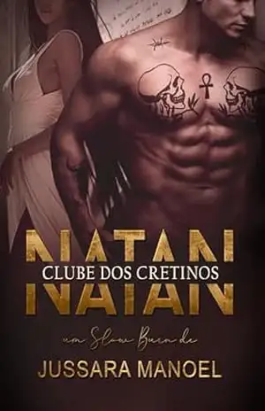 NATAN: Série Clube dos Cretinos (Clube dos Cretinos (Livros da Jussara Manoel)) - Jussara Manoel