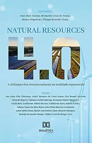 Natural Resource 4.0: a utilização dos recursos naturais na realidade exponencial – Jean Marc Sasson Natural Resource 4.0: a utilização dos recursos naturais na realidade exponencial – Jean Marc Sasson