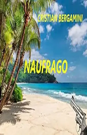 NAUFRAGO – CRISTIAN BERGAMINI