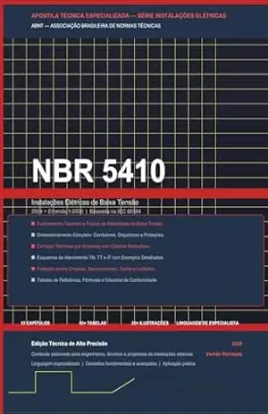 NBR 5410 NA PRÁTICA: O guia completo para eletricistas, técnicos e engenheiros que querem dominar a norma, evitar falhas perigosas e executar projetos e – Luiz Rodrigues
