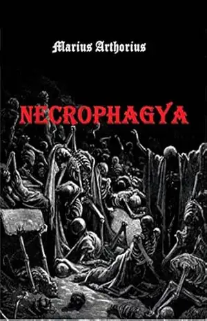 Necrophagya – Marius Arthorius Necrophagya – Marius Arthorius