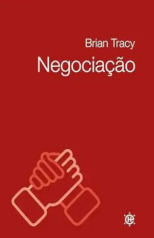 Negociação – Brian Tracy