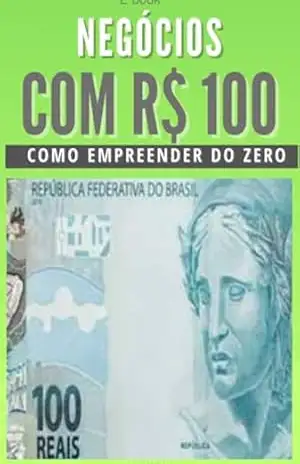 Capa do livro Negócios Com R$ 100 - Arlette Barbosa