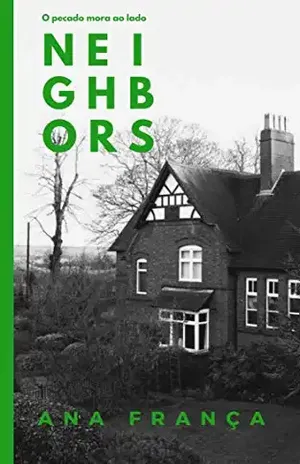 Capa do livro Neighbors: O pecado mora ao lado - Ana França