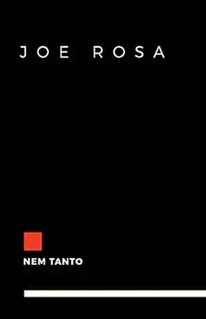Nem tanto – Joe Rosa