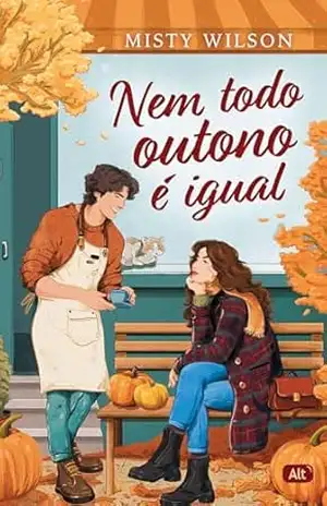 Nem todo outono é igual – Misty Wilson Nem todo outono é igual – Misty Wilson