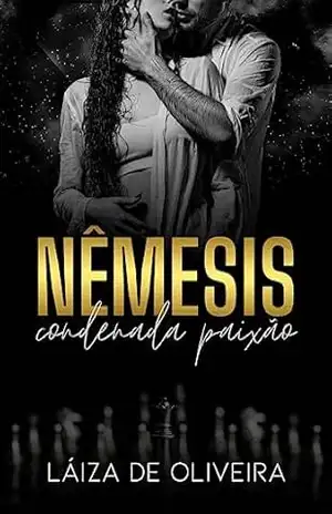 NÊMESIS: Condenada Paixão – Láiza de Oliveira