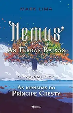 Nemus: As Terras Baixas – volume 1 – Mark Lima Nemus: As Terras Baixas – volume 1 – Mark Lima
