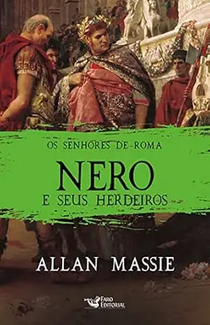Nero e seus herdeiros – Allan Massie