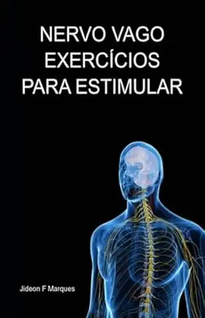 Nervo Vago Exercícios Para Estimular – Jideon F Marques