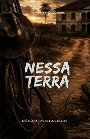 Capa do livro Nessa terra - César  Pestalozzi