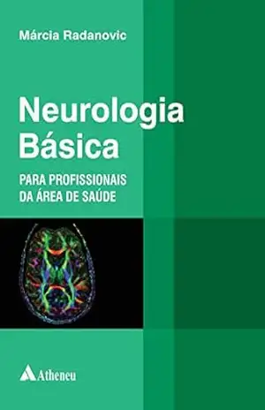 Neurologia Básica para Profissionais da Área de Saúde (eBook) (0) – Márcia Radanovic