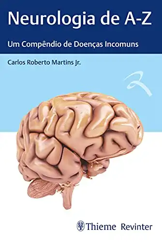 Baixar Neurologia de A–Z: Um Compêndio de Doenças Incomuns pdf, epub, mobi, eBook