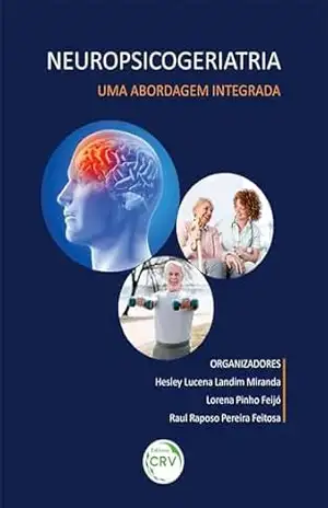 Capa do livro Neuropsicogeriatria: Uma abordagem integrada - Hesley Lucena Landim Miranda