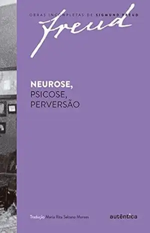 Capa do livro Neurose, psicose, perversão - Sigmund Freud