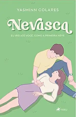 Nevasca: Eu irei até você, como a primeira neve – Yasminn Colares