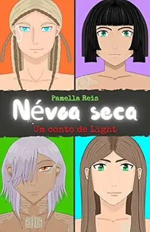 Névoa Seca: Um conto de Light – Pamella Reis