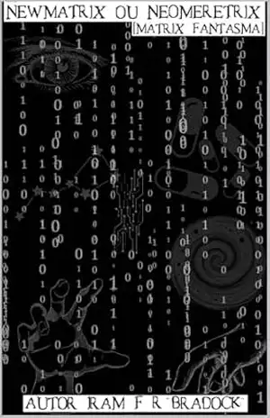 NEW/MATRIX NEO/MERETRIX: [Matrix Fantasma] (Pós/Punk) – Iram  F. R. “Bradock”
