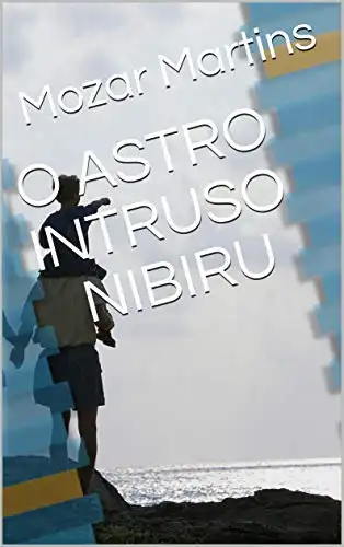 Baixar NIBIRU – O ASTRO INTRUSO pdf, epub, mobi, eBook